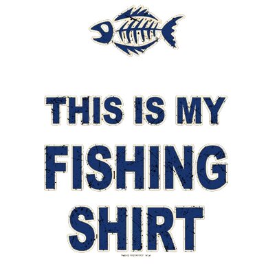 My fishing shirt
