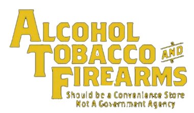 Alcohol, tobacco and firearms