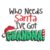 Who needs Santa when you have Grandma