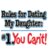 Dating rules for my daughter