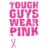 Tough guys wear pink
